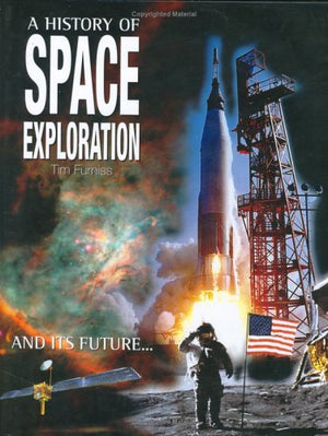 A History of Space Exploration: And Its Future...,Used