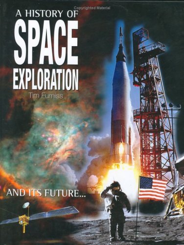 A History of Space Exploration: And Its Future...,Used