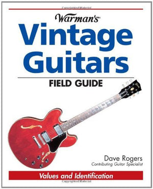 Warmans Vintage Guitars Field Guide: Values And Identification,Used