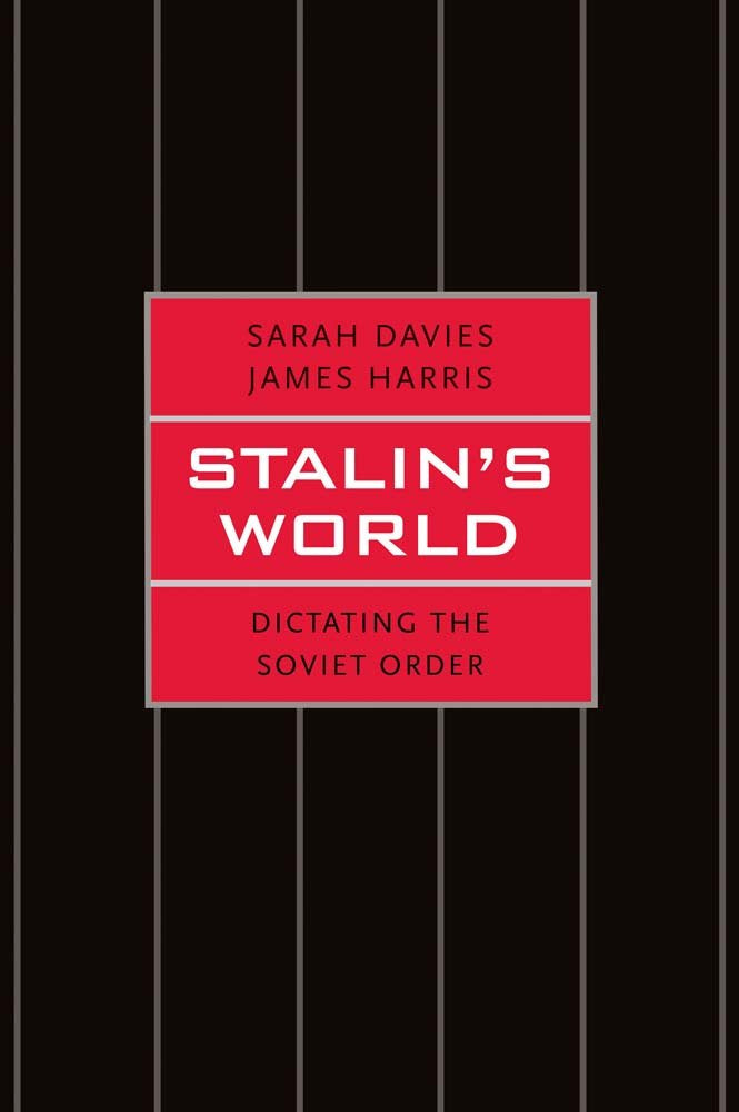 Stalin'S World: Dictating The Soviet Order,New