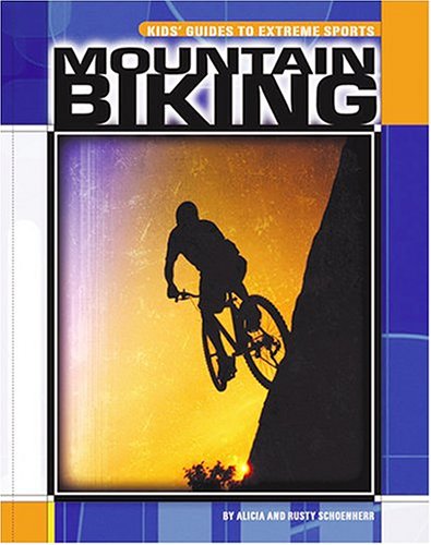 Mountain Biking (Kids' Guides),Used
