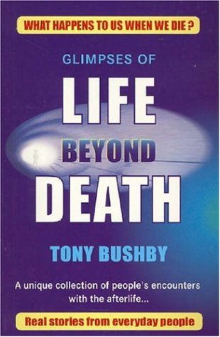 Glimpses Of Life Beyond Death: A Unique Collection Of People's Encounters With The Afterlife...,Used