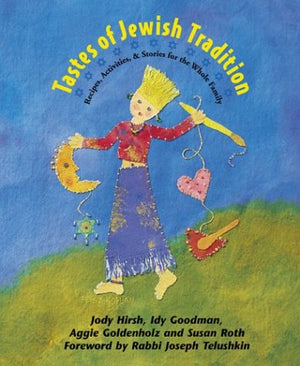 Tastes of Jewish Tradition: Recipes, Activities & Stories for the Whole Family,Used