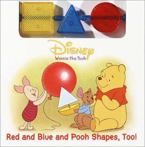Red and Blue and Pooh Shapes, Too! (Busy Book),Used