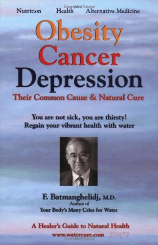 Obesity Cancer & Depression: Their Common Cause & Natural Cure,Used