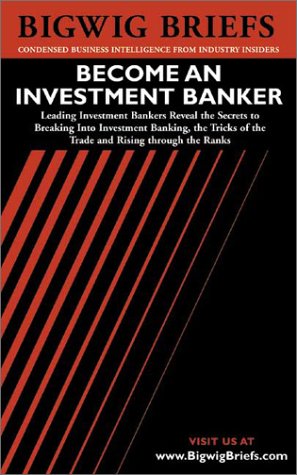 Become an Investment Banker (Bigwig Briefs),Used