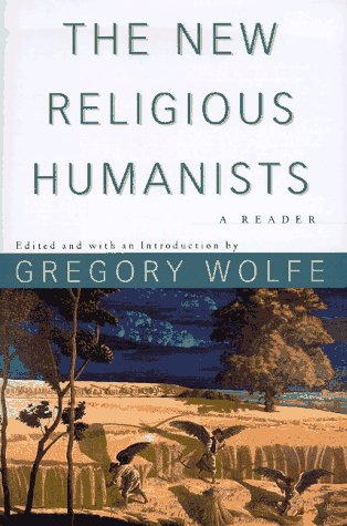 The New Religious Humanists,New