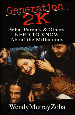 Generation 2K: What Parents & Others Need to Know About the Millennials,Used