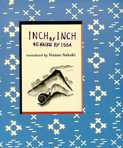 Inch by Inch: 45 Haiku by Issa,Used