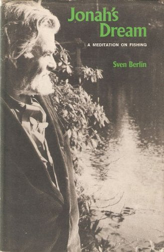Jonah's Dream: A Meditation on Fishing,Used