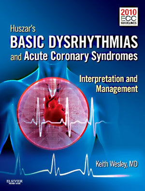Huszar's Basic Dysrhythmias and Acute Coronary Syndromes: Interpretation & Management,Used