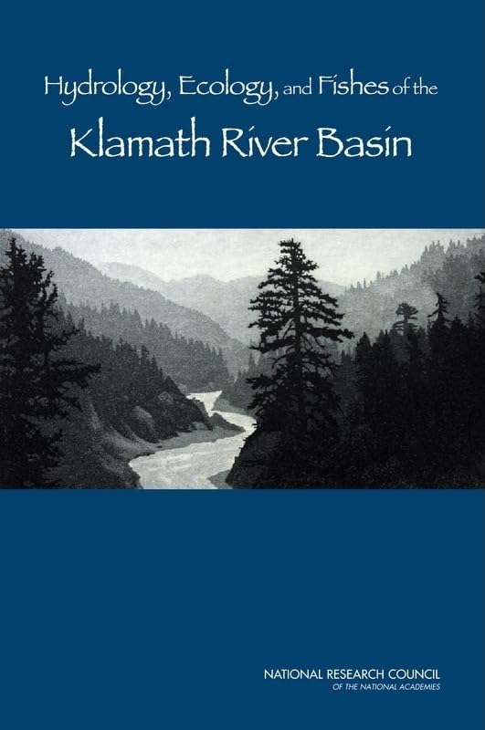 Hydrology, Ecology, and Fishes of the Klamath River Basin,Used