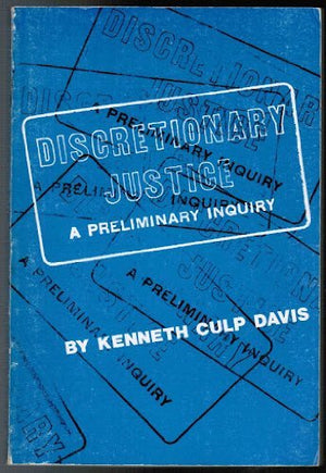 Discretionary Justice: A Preliminary Inquiry,Used