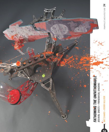 Pamphlet Architecture 34: Fathoming the Unfathomable,Used