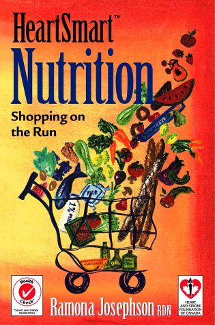 Heartsmart Nutrition : Shopping on the Run,Used