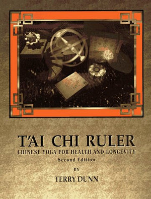 Tai Chi Ruler: Chinese Yoga for Health and Longevity,Used