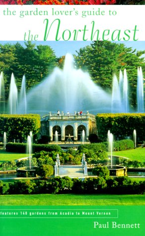 The Garden Lover's Guide to the Northeast,Used