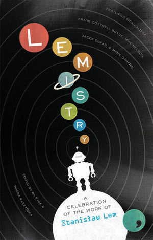Lemistry: A Celebration of the Work of Stanislaw Lem,Used