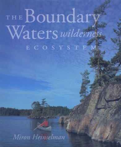 The Boundary Waters Wilderness Ecosystem,New