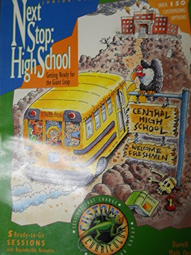 Next Stop High School: Getting Ready for the Giant Leap (Custom Curriculum),Used
