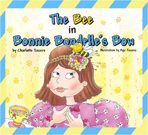 The Bee in Bonnie Bondelle's Bow,Used