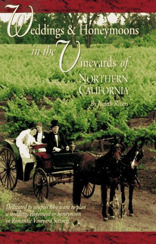 Weddings & Honeymoons in the Vineyards of Northern California,Used