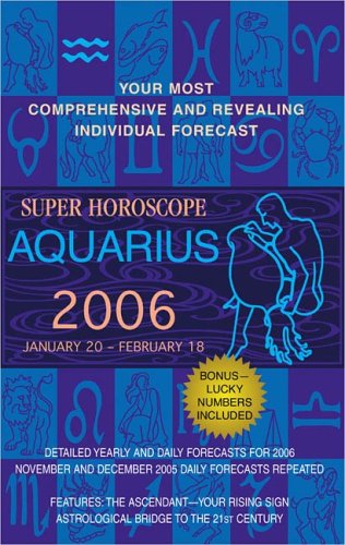 Aquarius (Super Horoscopes 2006)