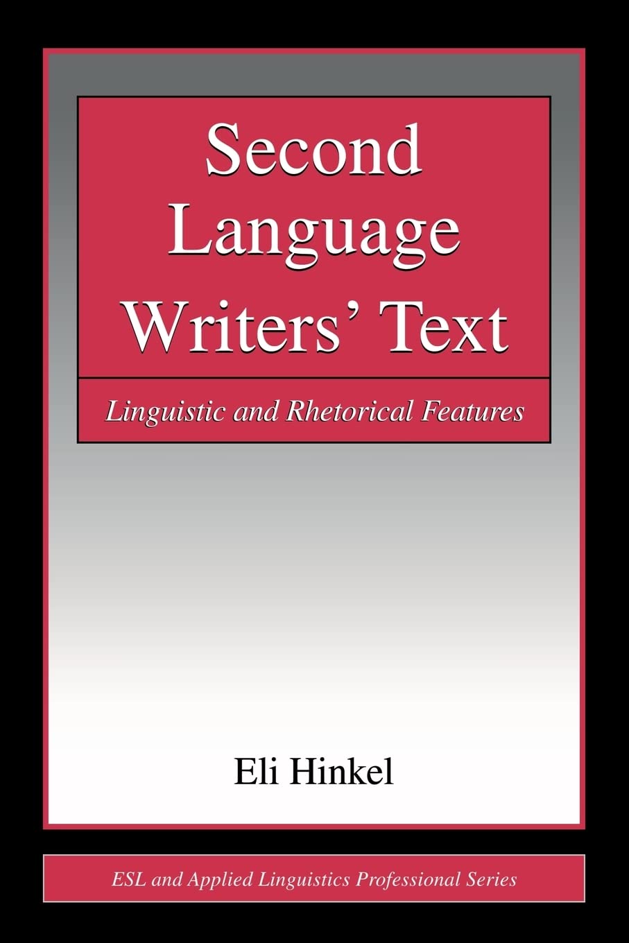 Second Language Writers' Text (ESL & Applied Linguistics Professional Series),Used