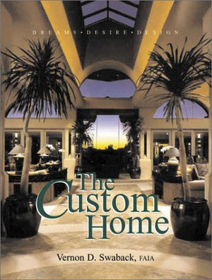 Custom Home: Dreams, Desire, Design,Used