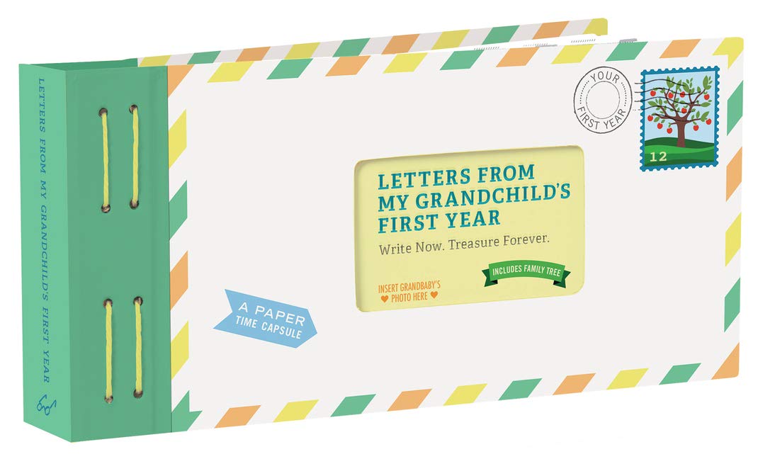 Letters From My Grandchild'S First Year: Write Now. Treasure Forever. (Letters To)