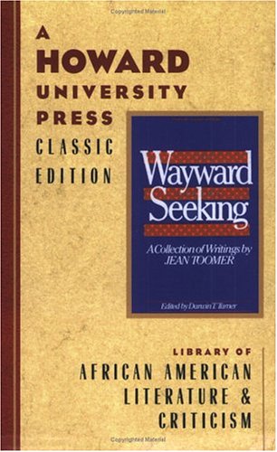 The Wayward and the Seeking: A Collection of Writings by Jean Toomer,Used