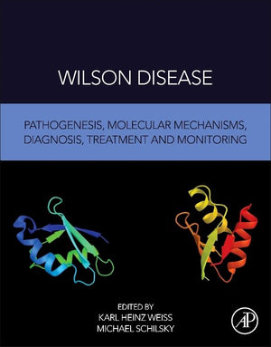 Wilson Disease: Pathogenesis, Molecular Mechanisms, Diagnosis, Treatment and Monitoring,Used