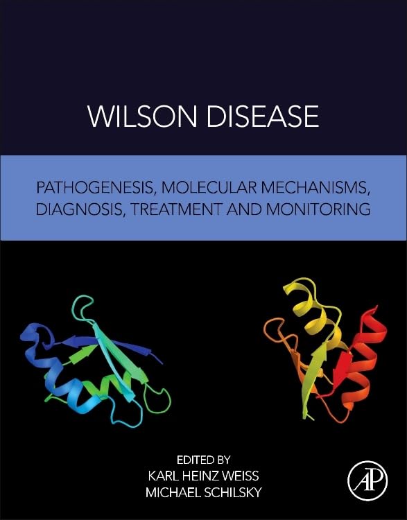 Wilson Disease: Pathogenesis, Molecular Mechanisms, Diagnosis, Treatment and Monitoring,Used