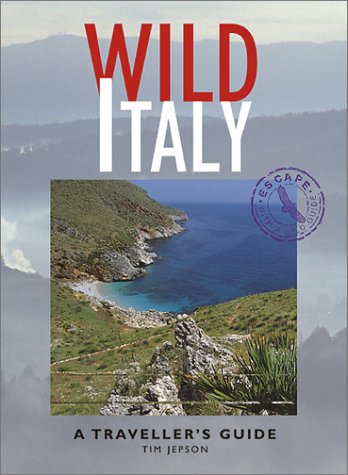 Wild Italy: A Traveller's guide,New