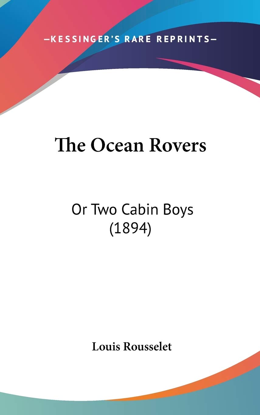 The Ocean Rovers: Or Two Cabin Boys (1894),New
