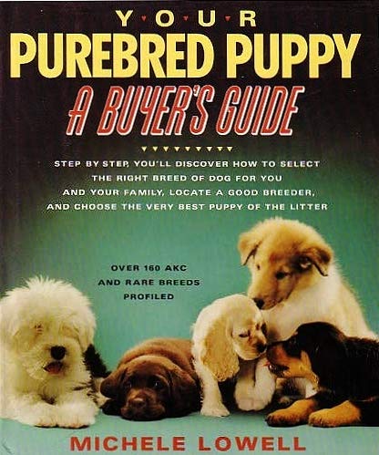 Your Purebred Puppy: A Buyer's Guide,Used