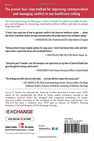 The Exchange Strategy for Managing Conflict in Healthcare: How to Defuse Emotions and Create Solutions when the Stakes are High,New