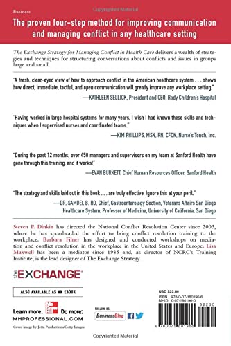 The Exchange Strategy for Managing Conflict in Healthcare: How to Defuse Emotions and Create Solutions when the Stakes are High,Used