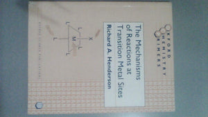 The Mechanisms of Reactions at Transition Metal Sites (Oxford Chemistry Primers),New