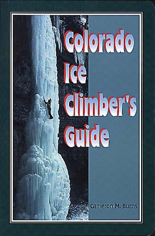 Colorado Ice Climber's Guide,Used