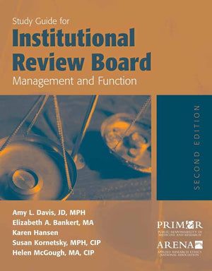 Study Guide for Institutional Review Board Management and Function,New
