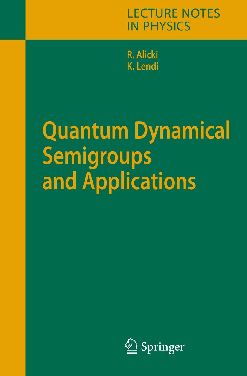Quantum Dynamical Semigroups and Applications (Lecture Notes in Physics, 717),Used