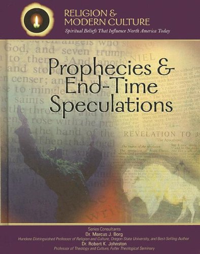 Prophecies & Endtime Speculations: The Shape of Things to Come (Religion and Modern Culture),Used