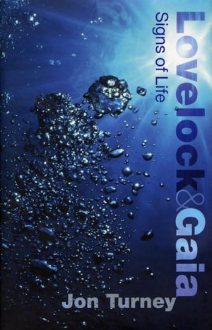Lovelock And Gaia: Signs Of Life (Revolutions In Science)