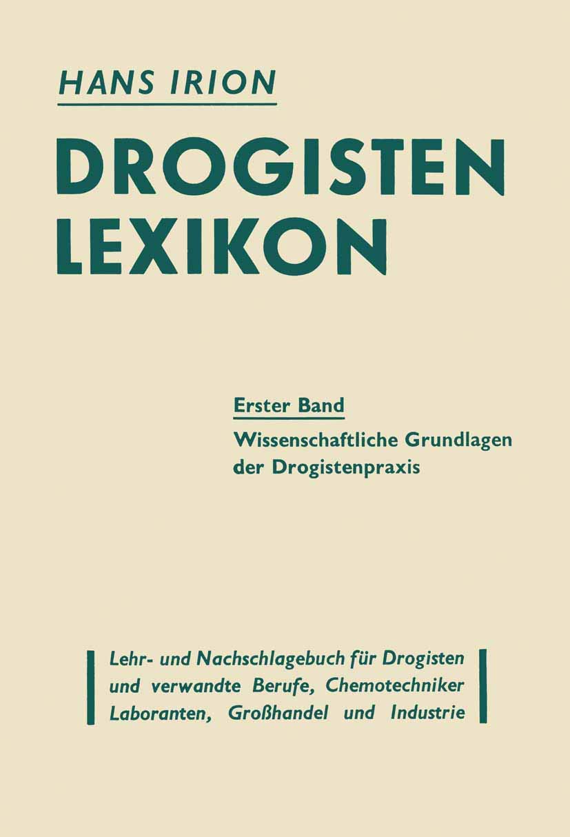 DrogistenLexikon Ein Lehr und Nachschlagebuch fr Drogisten und verwandte Berufe, Chemotechniker Laboranten, Grohandel und Indu,Used