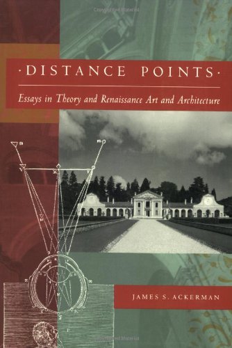 Distance Points: Studies in Theory and Renaissance Art and Architecture,Used