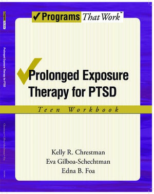 Prolonged Exposure Theraphy for PTSD Teen Workbook (Treatments That Work),Used