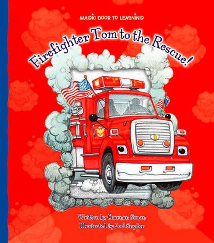 Firefighter Tom to the Rescue! (Magic Door to Learning, 1246),Used