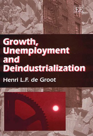 Growth, Unemployment And Deindustrialization,Used