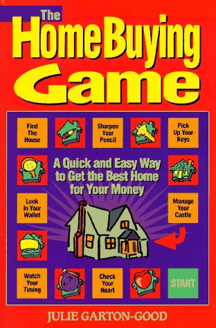 The Homebuying Game: A Quick and Easy Way to Get the Best Home for Your Money,Used